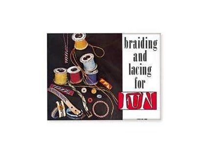 Braiding and lacing for fun