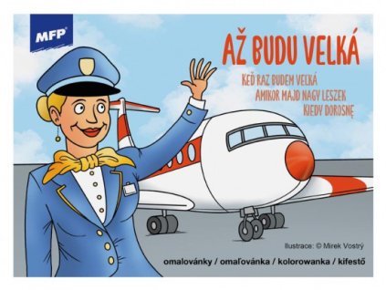 Omaľovánka A5 Keď raz budem veľká MFP