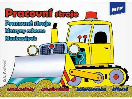 Omaľovánka A5 Pracovné stroje MFP