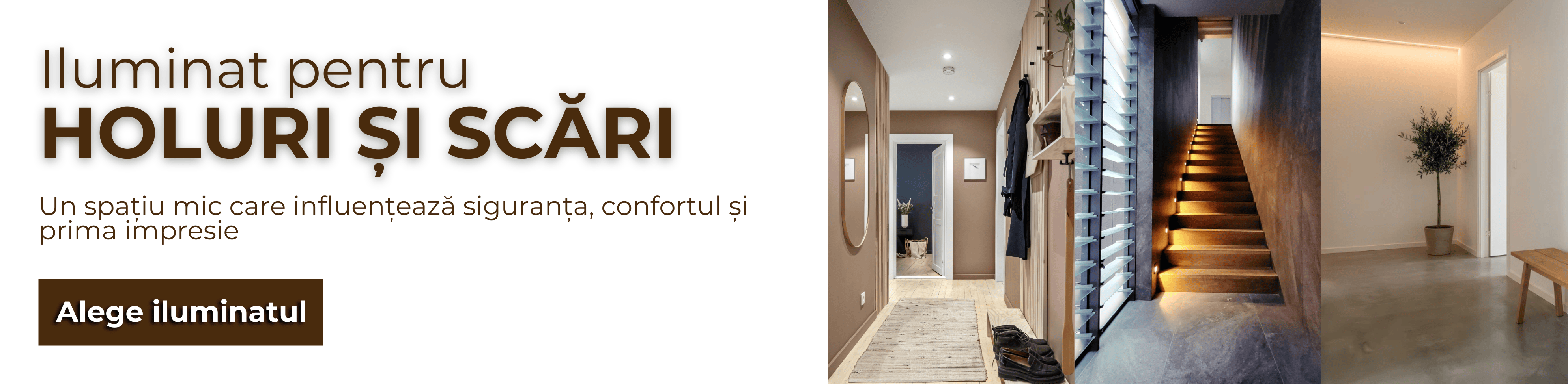 Iluminatul holului și al scărilor