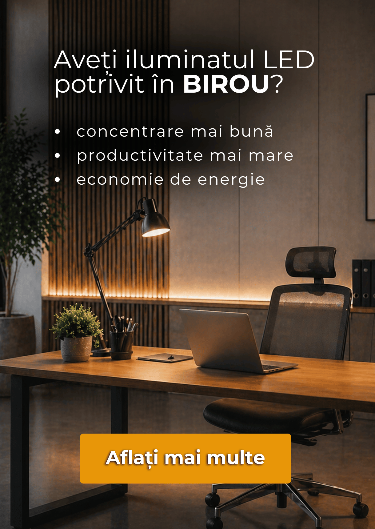 Iluminatul biroului și a spațiului de lucru