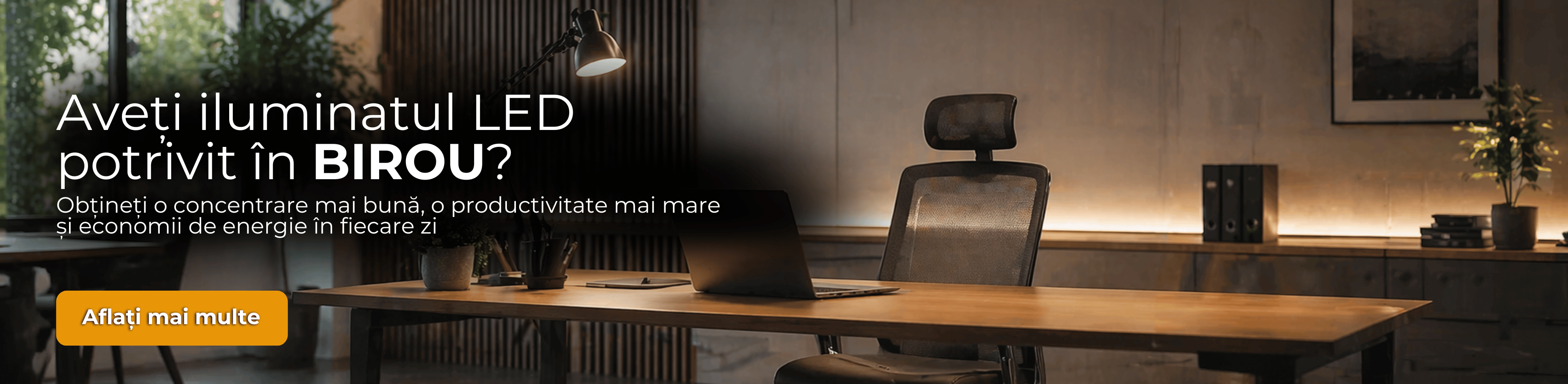 Iluminatul biroului și a spațiului de lucru