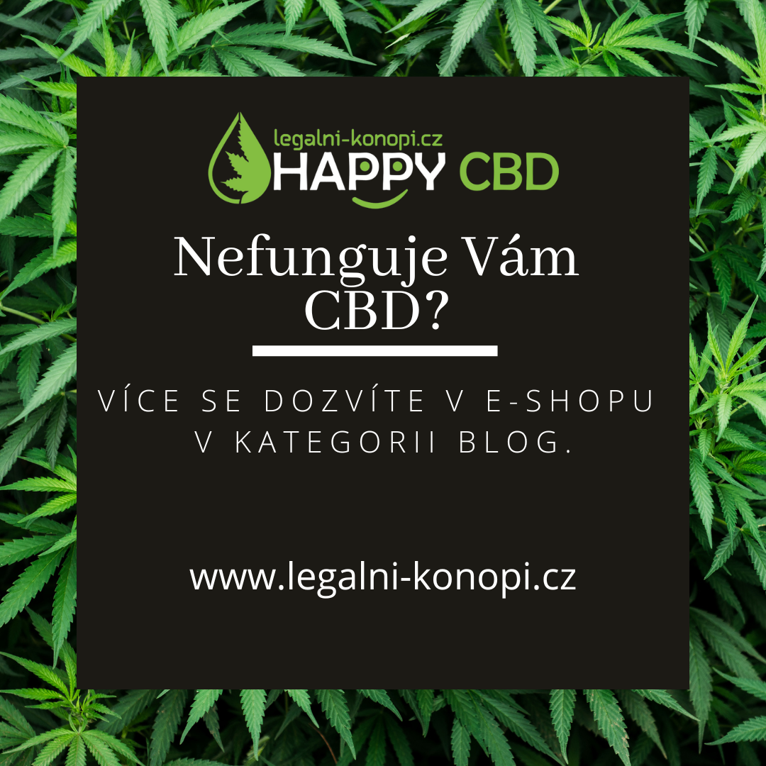 Nefunguje vám CBD?
