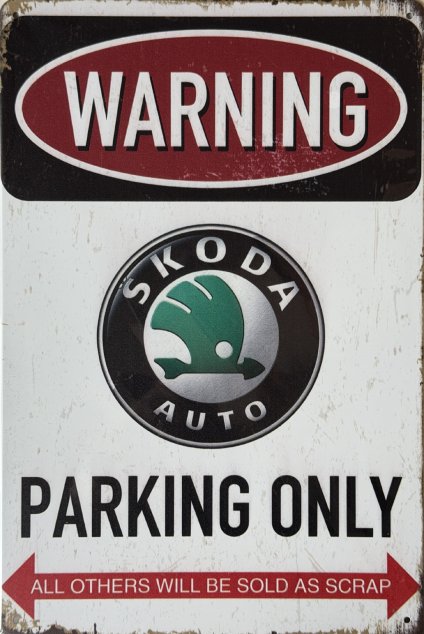 Plechová cedule Škoda Auto PARKING ONLY 20x30cm