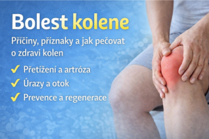 Bolest kolene – příčiny, příznaky a jak podpořit zdraví kolenních kloubů