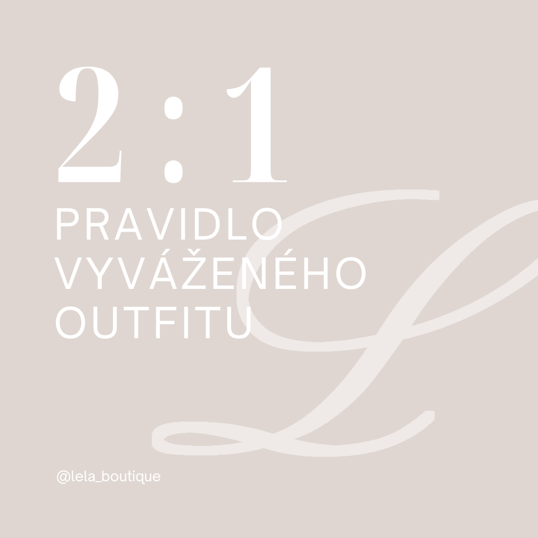 2:1 Pravidlo vyváženého outfitu
