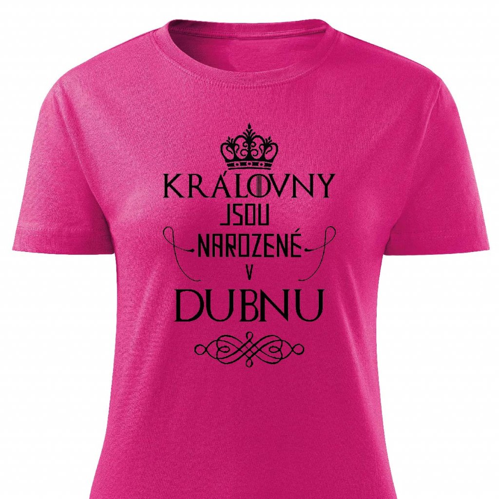 Dámské tričko Královny jsou narozené v dubnu - růžové