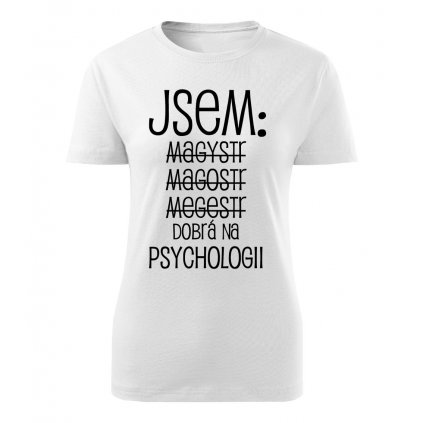 Dámské tričko Jsem magistr - psychologie