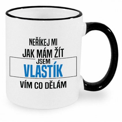 Hhrnek Neříkej mi jak mám žít Vlastík