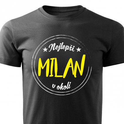 Pánské tričko Nejlepší Milan v okolí černé