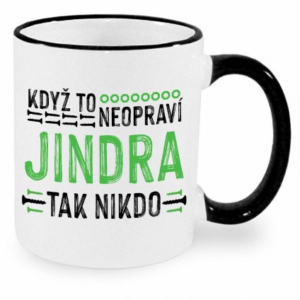 Hrnek Když to neopraví Jindra černý