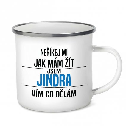 Plecháček Neříkej mi jak mám žít Jindra