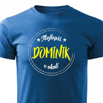 Pánské tričko Nejlepší Dominik v okolí modré