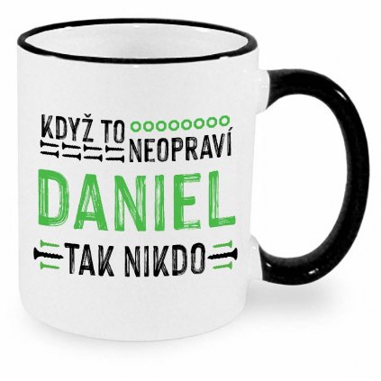 Hrnek Když to neopraví Daniel černý