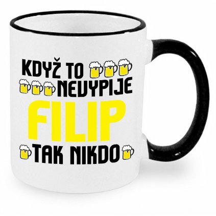 Hrnek Když to nevypije Filip