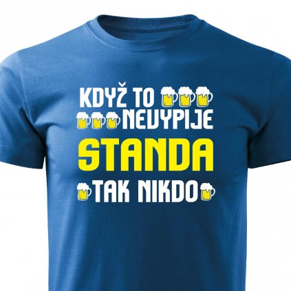 Pánské tričko Když to nevypije Standa modré