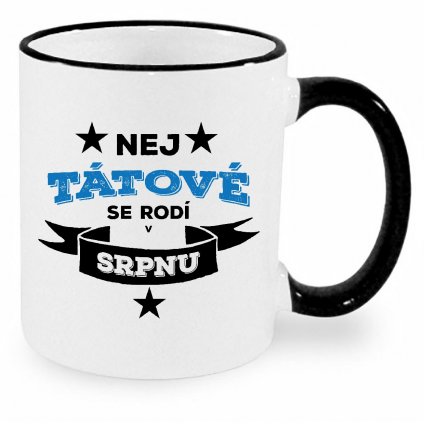 Hrnek Nej tátové se rodí v srpnu