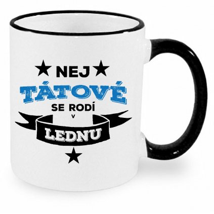 Hrnek Nej tátové se rodí v lednu