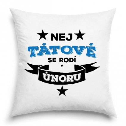 Polštář Nej tátové se rodí v únoru