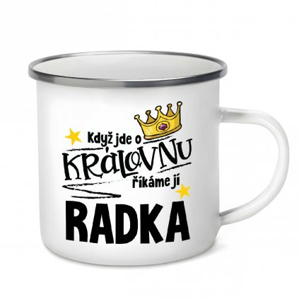 plecháček Když jde o královnu, říkáme jí Radka