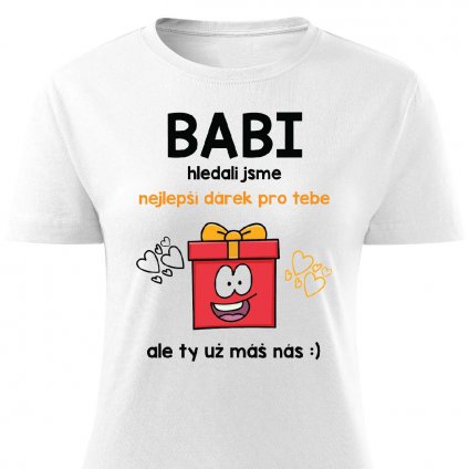 Dámské tričko Nejlepší dárek pro babičku bílé
