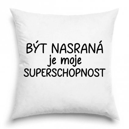 Polštář Být nasraná je moje superschopnost