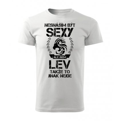 Pánské tričko Nesnáším být sexy ale jsem LEV