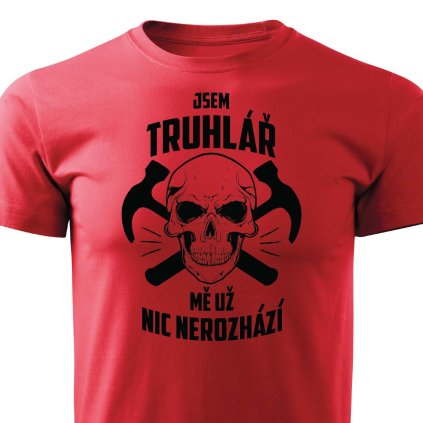 truhlare nic nerozhazi panske tricko cervene