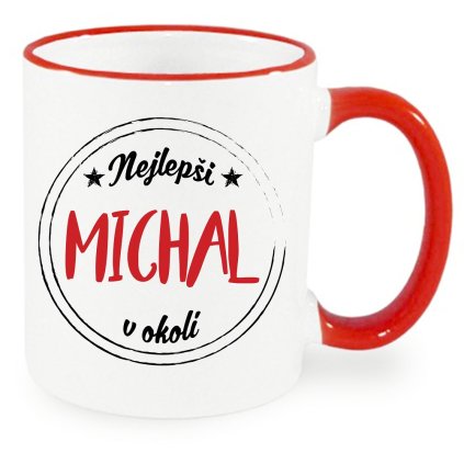 VÝPRODEJ - Hrnek - Nejlepší Michal v okolí