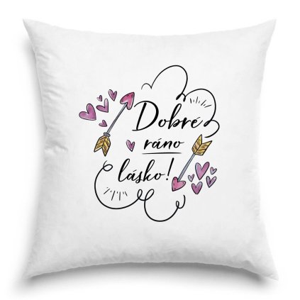 Polštář - Dobré ráno lásko