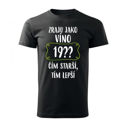 Pánské tričko Zraju jako víno 19??