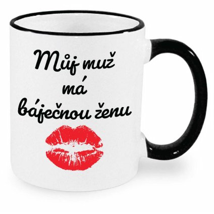 Můj muž má báječnou ženu hrnek černý