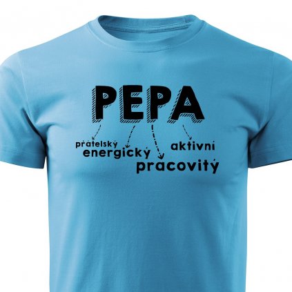 Pánské tričko se jménem Pepa tyrkysové