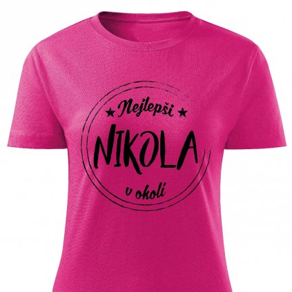 Dámské tričko Nejlepší Nikola v okolí růžové