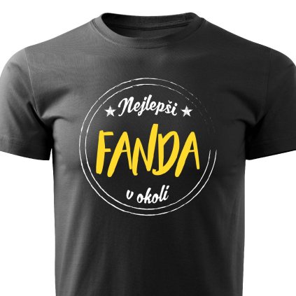 Pánské tričko Nejlepší Fanda v okolí černé