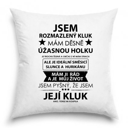 Polštář - Jsem rozmazlený kluk