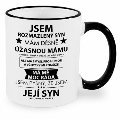 Hrnek Jsem rozmazlený mámy syn