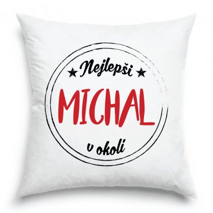 Polštář Nejlepší Michal v okolí