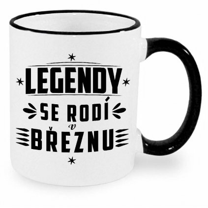 Hrnek - Legendy se rodí v březnu černý