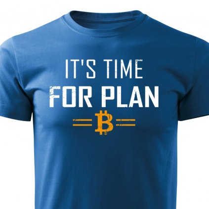 Pánské tričko Bitcoin - It´s time for plan B - modré