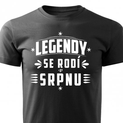 Pánské tričko Legendy se rodí v srpnu černé