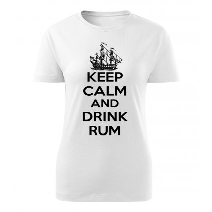 Dámské tričko Keep calm and drink rum