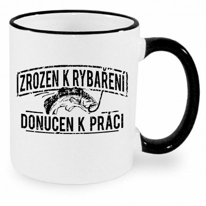 Hrnek - Zrozen k rybaření