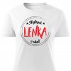 Dámské tričko Nejlepší Lenka v okolí bílé