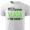 Pánské tričko Když to neopraví Vláďa tak nikdo bílé