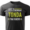 Pánské tričko když to neopraví Tonda černé