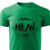 Pánské tričko Nejlepší Milan v okolí zelené
