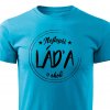 Pánské tričko Nejlepší Láďa v okolí tyrkysové