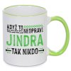 Hrnek Když to neopraví Jindra zelený