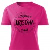 Dámské tričko Nejlepší Kristýna v okolí růžové